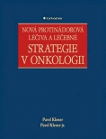 Nová protinádorová léčiva a léčebné strategie v onkologii