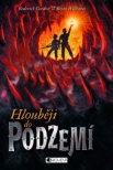 Hlouběji do Podzemí