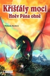 Křišťály moci 2 – Hněv Pána ohně