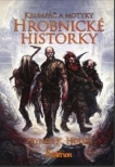 Krumpáč a motyky: Hrobnické historky