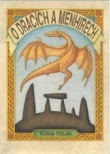 O dracích a menhirech