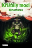 Křišťály moci 4 – Minotaurus