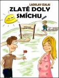 Zlaté doly smíchu aneb Prázdniny s Karlem Hynkem