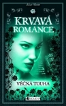 Krvavá romance – Věčná touha