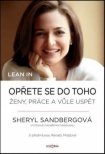 Lean In. Opřete se do toho: Ženy, práce a vůle uspět