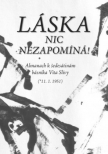 Láska nic nezapomíná!