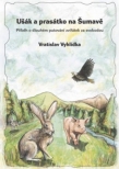 Ušák a prasátko na Šumavě