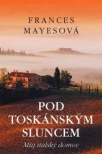 Pod toskánským sluncem