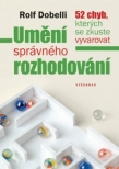 Umění správného rozhodování / 52 chyb, kterých se zkuste vyvarovat