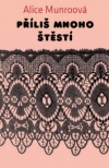Příliš mnoho štěstí