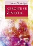 Nebojte se života