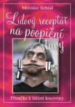 LIDOVÝ RECEPTÁŘ NA POOPIČNÍ STAVY