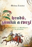 Z hradů zámků a tvrzí