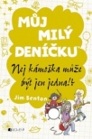 Můj milý deníčku – Nej kámoška může být jen jedna!?