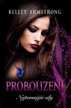 Probouzení (série Nejtemnější síly)