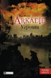Arkádie - Vzpoura