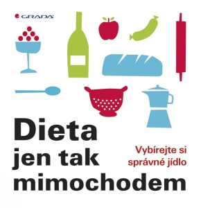Dieta jen tak mimochodem