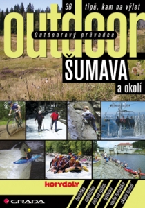 Outdoorový průvodce - Šumava a okolí