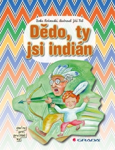Dědo, ty jsi indián