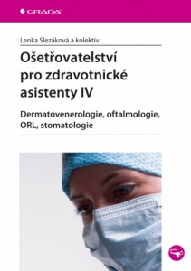 Ošetřovatelství pro zdravotnické asistenty IV