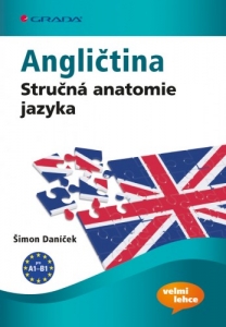 Angličtina Stručná anatomie jazyka