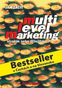 Jak začít multilevelmarketing - Strašák nebo příležitost? 