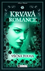 Krvavá romance – Věčná touha