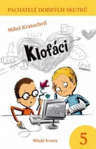 Pachatelé dobrých skutků 5: Klofáci
