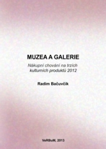 Muzea a galerie. Nákupní chování na trzích kulturních produktů 2012