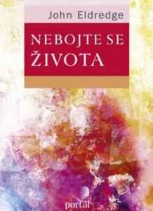 Nebojte se života