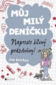 Můj milý deníčku – Naprosto šílený prázdniny!