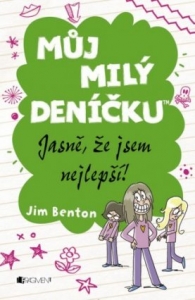 Můj milý deníčku – Jasně, že jsem nejlepší!