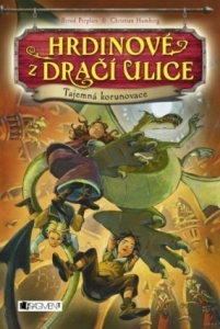 Hrdinové z Dračí ulice – Tajemná korunovace