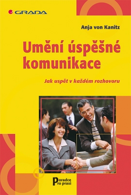 Umění úspěšné komunikace