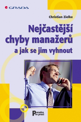 Nejčastější chyby manažerů a jak se jim vyhnout
