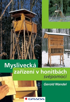 Myslivecká zařízení v honitbách svépomocí