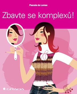 Zbavte se komplexů!