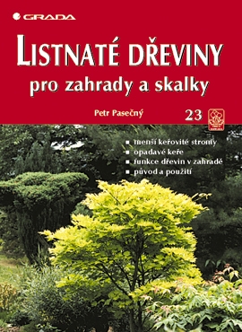 Listnaté dřeviny pro zahrady a skalky