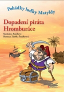 Dopadení piráta Hromburáce - fotografie
